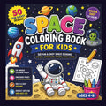 Space Coloring Book for Kids: 50 Fun & Easy Space Designs | Bold & Easy Coloring Pages | One-Sided Pages | Ages 4–8