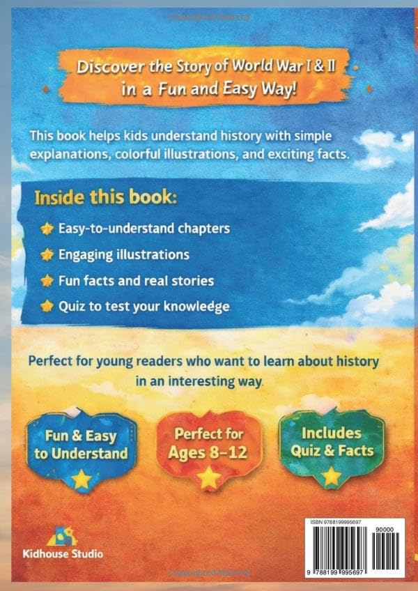 World War I & II for Kids: A Fun and Easy Guide with Facts, Illustrations and Quiz for Young Learners
