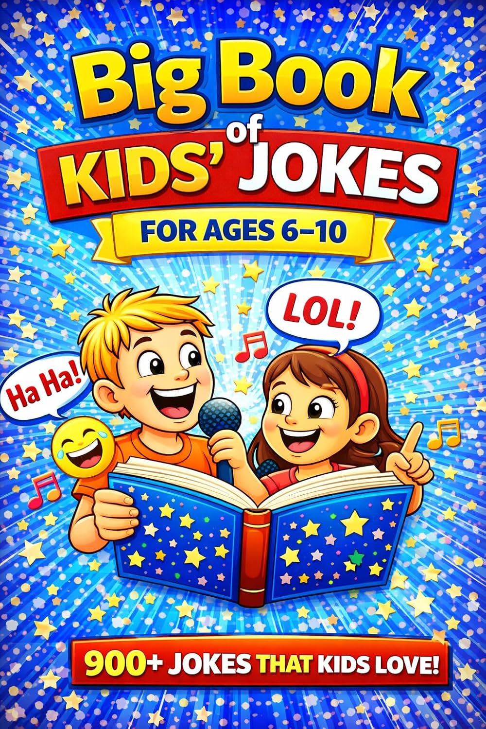 Big Book of Kids’ Jokes: 900+ Funny Jokes, Riddles, Tongue Twisters & Silly Facts for Kids Ages 6–10 (The Big Book of Fun for Kids 1)